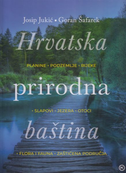 Josip Jukić: Hrvatska prirodna baština